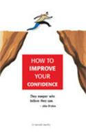 How to Improve Your Confidence
