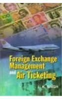 Foreign Exchange Management and Air Ticketing