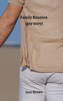 Family Reunion (gay story)