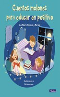 Cuentos molones para educar en positivo