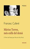 Marius Torres, mes enlla del dema (Mitilene) (Catalan Edition)