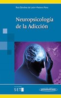 Neuropsicologia de la Adiccion / Neuropsychology Addiction