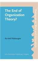 End of Organization Theory?