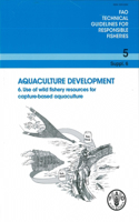 Aquaculture development. 6. Use of wild fishery resources for capture-based aquaculture