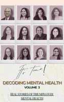 Decoding Mental Health Volume 3: real stories of triumph over mental health