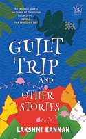 Guilt Trip and Other Stories