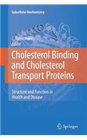 Cholesterol Binding and Cholesterol Transport Proteins: