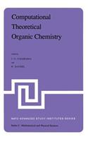 Computational Theoretical Organic Chemistry