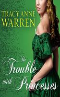 The Trouble with Princesses: (3 Princess Brides Trilogy)