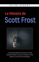 Le Histoire de Scott Frost