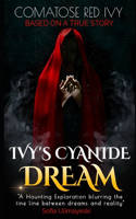 Ivy's Cyanide Dream