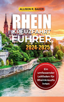 Rhein-Kreuzfahrt-Führer 2024-2025