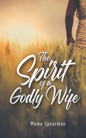 Spirit of a Godly Wife