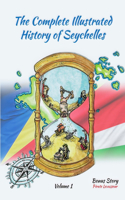 Complete Illustrated History Of Seychelles