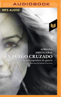 En Fuego Cruzado