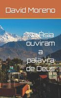Na Ásia ouviram a palavra de Deus