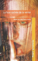 face cachée de la vérité