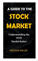 Guide to the Stock Market.