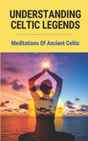 Understanding Celtic Legends