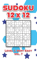 Sudoku 12 x 12 Level 1: Very Easy Vol. 7: Play Sudoku 12x12 Twelve Grid With Solutions Easy Level Volumes 1-40 Sudoku Cross Sums Variation Travel Paper Logic Games Solve Ja