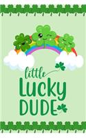 Little Lucky Dude