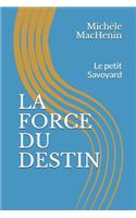La Force Du Destin