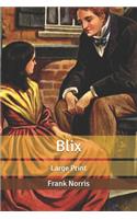 Blix: Large Print