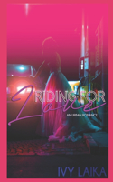 Riding for Love
