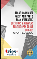 TOGAF 9 Combined Part 1 and Part 2 Exam Workbook