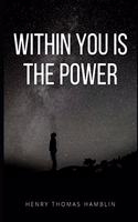 Within You is the Power (Annotated)