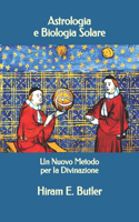 Astrologia e Biologia Solare: Un Nuovo Metodo per la Divinazione