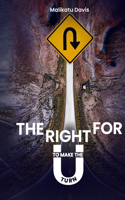 The Right for U to make the U turn