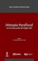 Distropía Parafiscal En La Venezuela de Siglo XXI