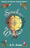 Snakes & Wolves