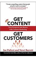 Get Content Get Customers: Turn Prospects into Buyers with Content Marketing