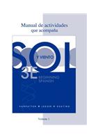 Workbook/Lab Manual (Manual de Actividades) Volume 1 for Sol Y Viento