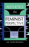 Aesthetics in Feminist Perspective