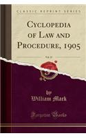 Cyclopedia of Law and Procedure, 1905, Vol. 15 (Classic Reprint)