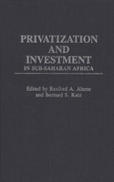 Privatization and Investment in Sub-Saharan Africa