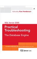 SQL Server 2005 Practical Troubleshooting: The Database Engine