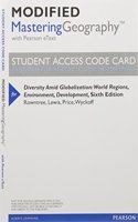 Modified Mastering Geography with Pearson eText -- ValuePack Access Card -- for Diversity Amid Globalization: World Regions, Environment, Development