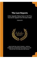 The Law Reports: Indian Appeals: Being Cases in the Privy Council on Appeal from the East Indies; Volume 40