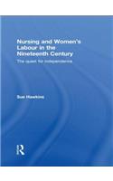 Nursing and Women's Labour in the Nineteenth Century