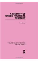 A History of Greek Political Thought (Routledge Library Editions: Political Science Volume 34)
