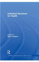 Individual Decisions for Health