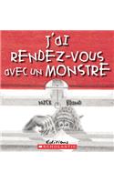 J'Ai Rendez-Vous Avec Un Monstre: (Album Illustre)