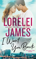 I Want You Back: (1 The Want You Series)