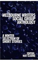 Melbourne Writers Social Group Anthology