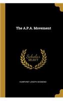 The A.P.A. Movement