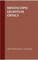 Mesoscopic Quantum Optics